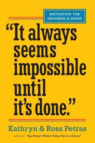 It Always Seems Impossible Until It’s Do- 0761179887, paperback, Kathryn Petras