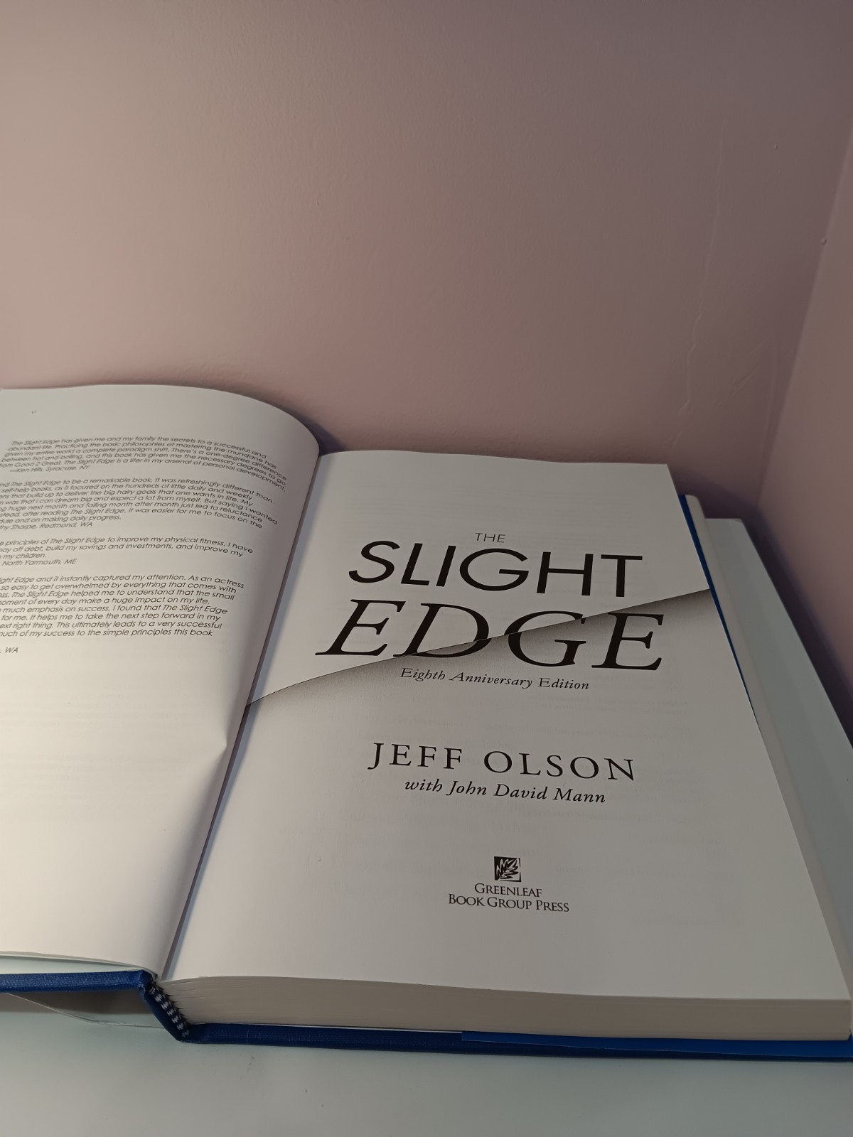 The Slight Edge: 2013 Greenleaf Book Group Press Hardcover by Jeff Olson