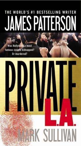 Private L.A. by Sullivan, Mark,Patterson, James, Good Book