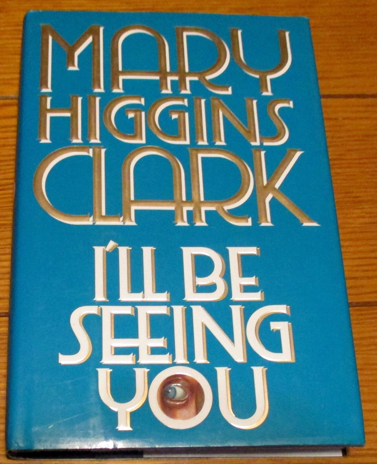 1993 I’ll Be Seeing You“ SIGNED COPY by Mary Higgins Clark H/C D/J 317 Pages