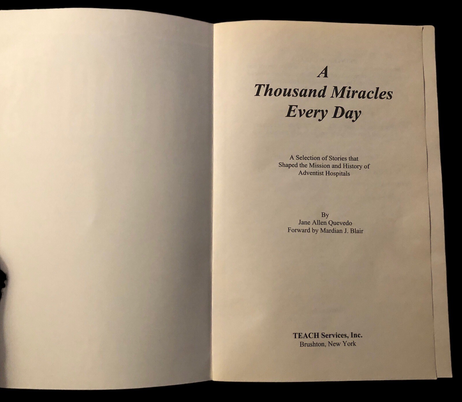 A Thousand Miracles Every Day Jane A Quevedo 2003 Teach Services Inc. SDA PB