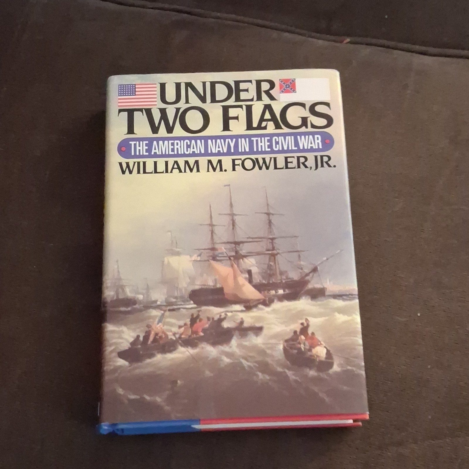 Under Two Flags Hardcover by William M. Fowler Jr. W.W. Norton Civil War Navy
