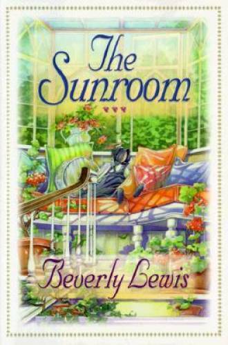 The Sunroom – Hardcover By Lewis, Beverly – GOOD