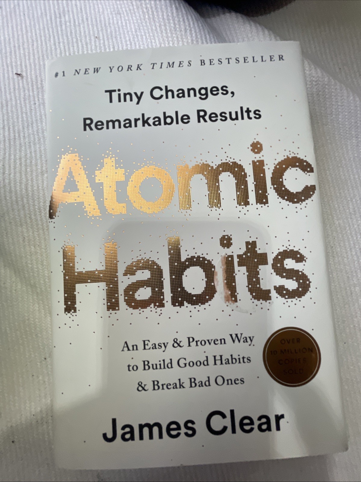 Atomic Habits Easy & Proven Way to Build Good Habit & Break Bad One James Clear
