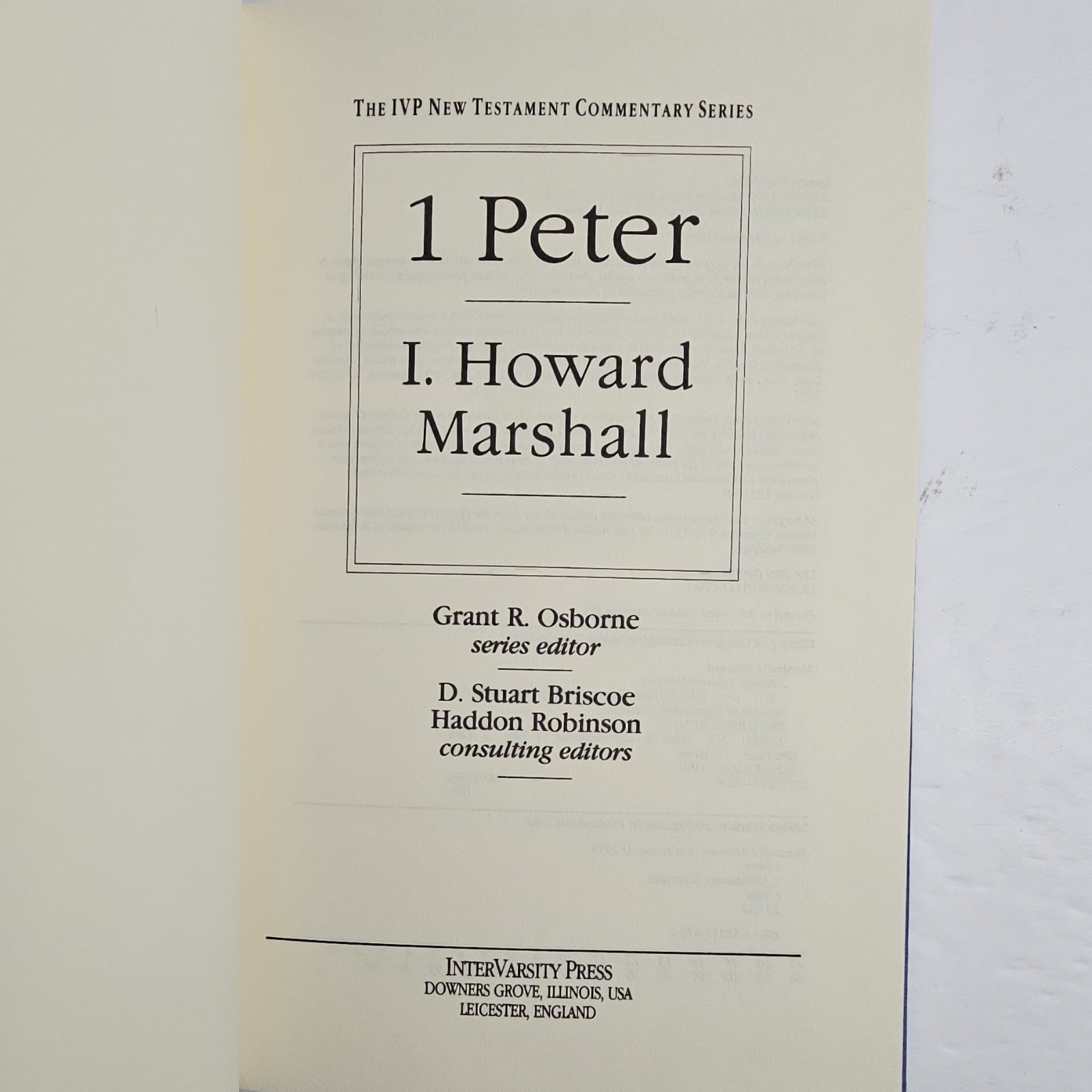 1 Peter by I. Howard Marshall, InterVarsity Press 1991, IVP Commentary HC