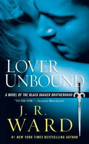 Lover Unbound (Black Dagger Brotherhood, Book 5) By Ward, J.R. – ACCEPTABLE