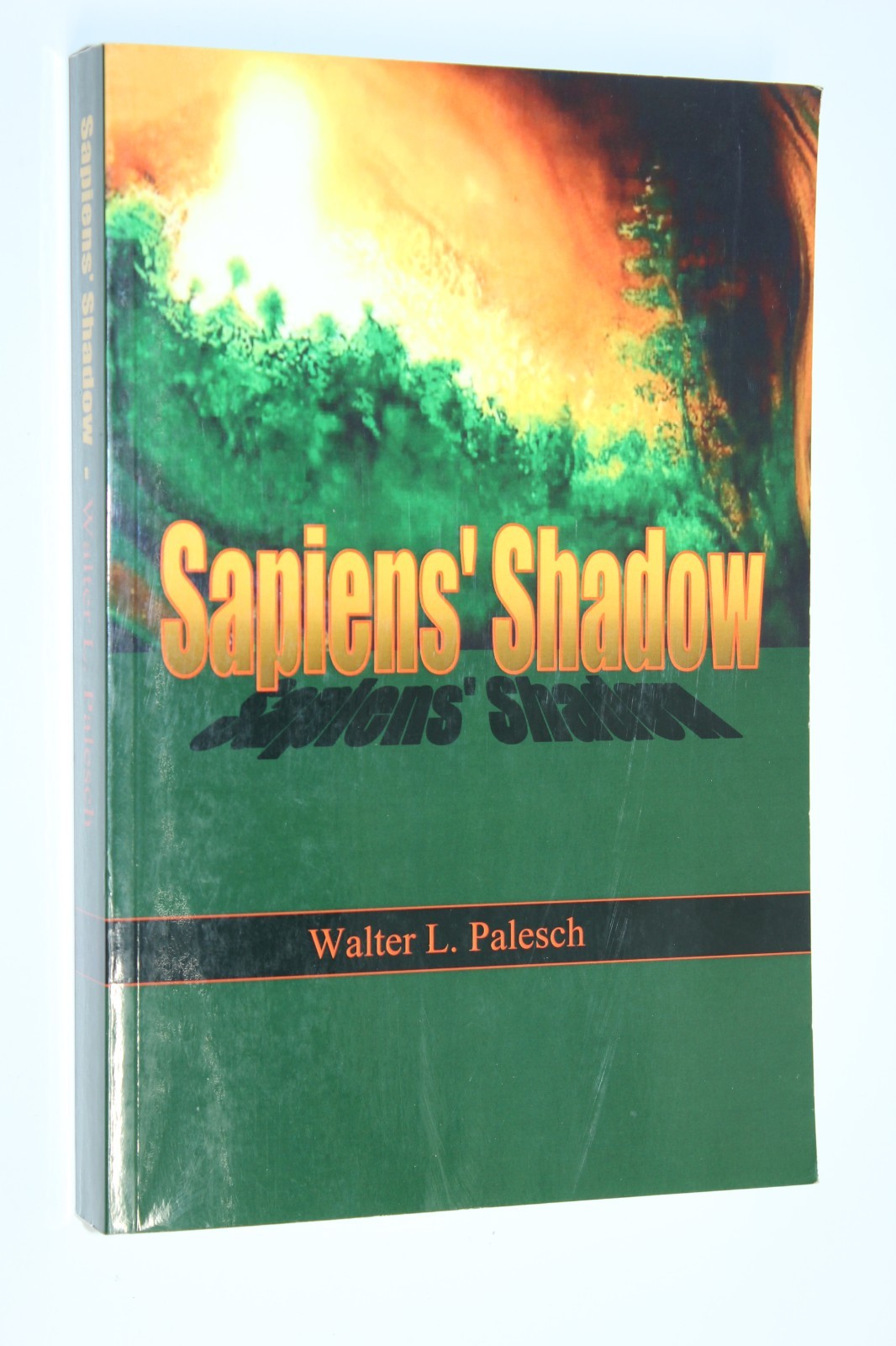 Sapiens‘ Shadow by Walter Palesch (2013) SIGNED