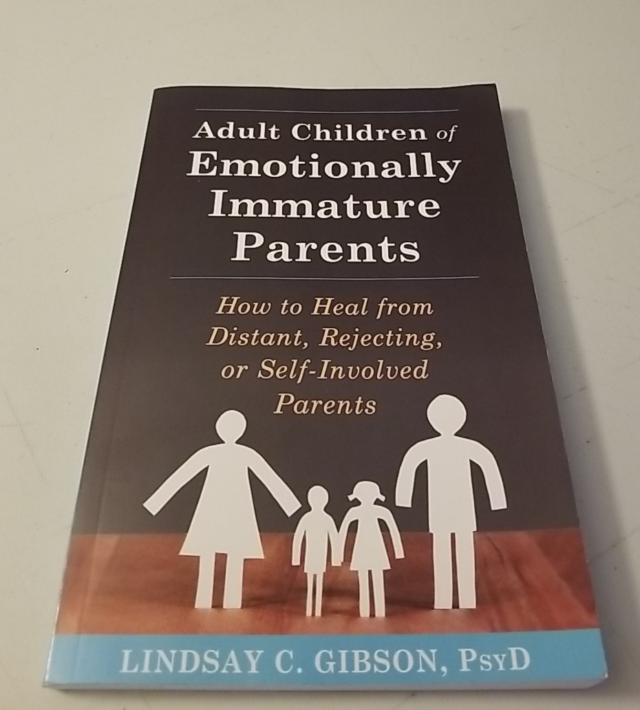 Adult Children of Emotionally Immature Parents by Gibson Lindsay Paperback
