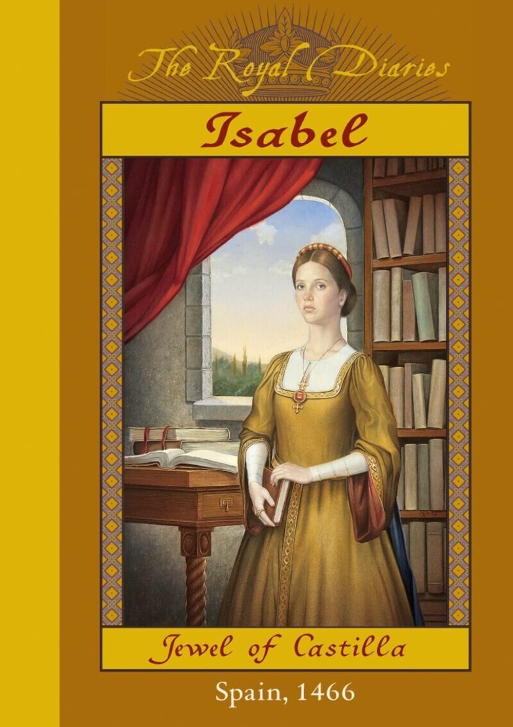Isabel: Jewel of Castilla, Spain 1466 (The Royal Diaries) – hardcover Meyer,…