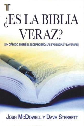 Josh McDowell ¿Es La Biblia Veraz? (Paperback)