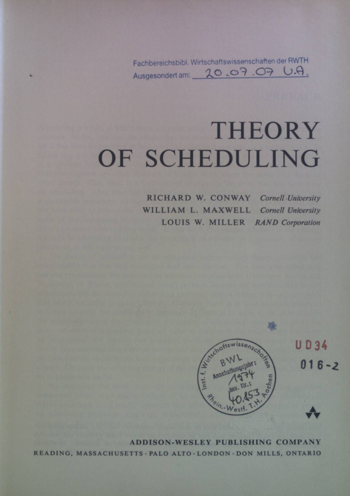 Theory of Scheduling. Conway, Richard W., William L. Maxwell and Louis W. Miller