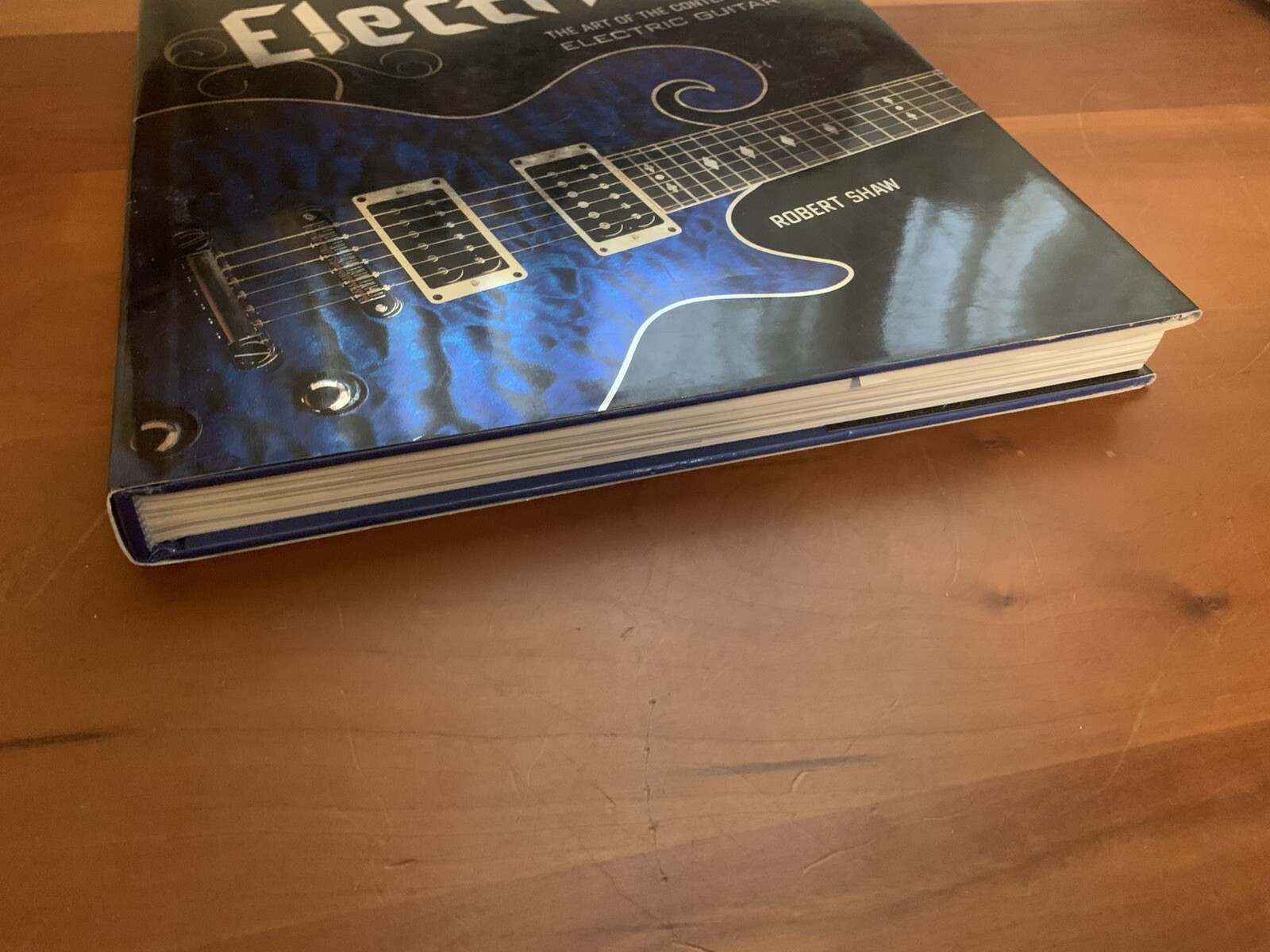 Electrified Art of Contemporary Electric Guitar – Robert Shaw – Hardcover
