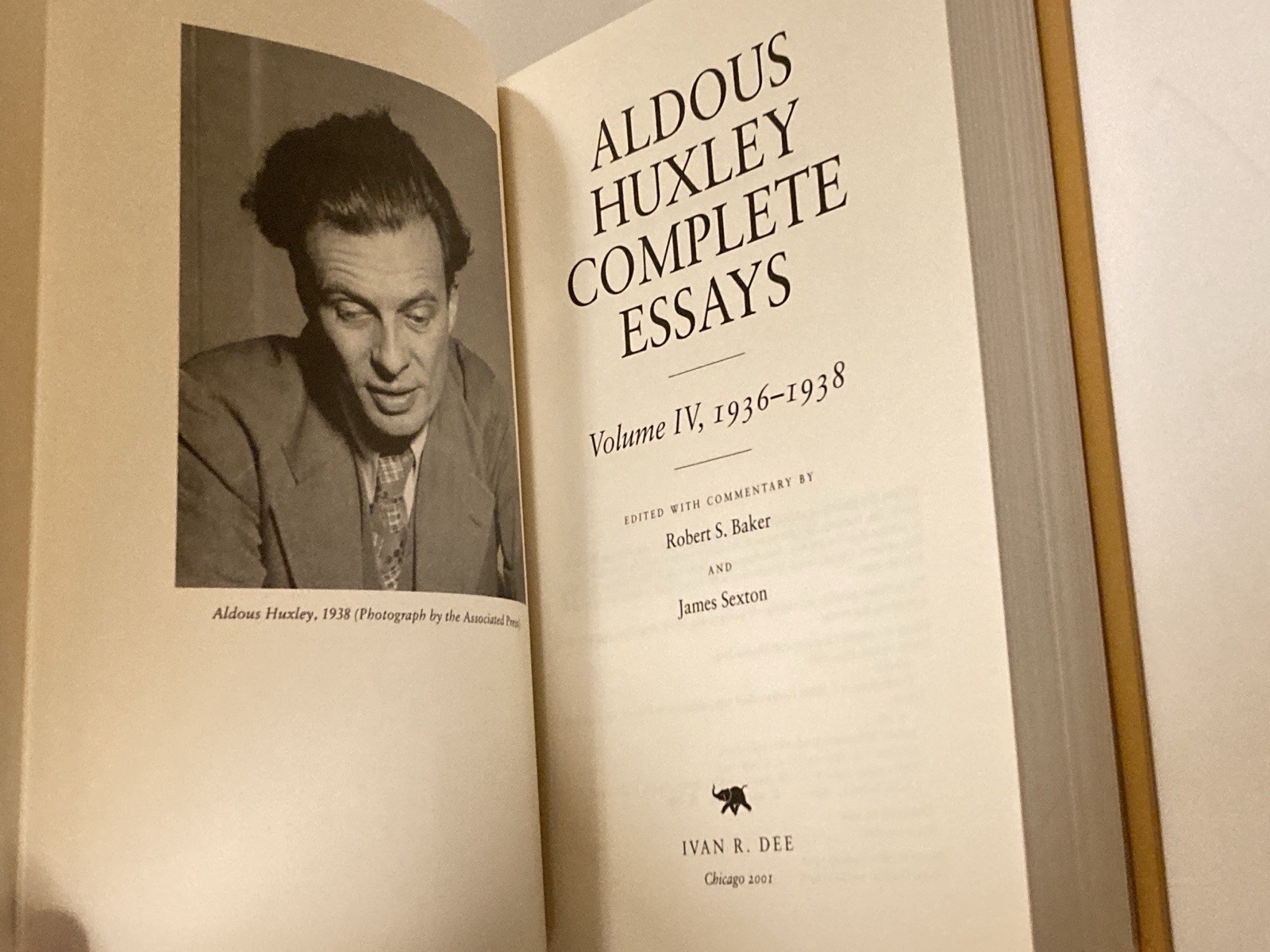 Complete Essays: Aldous Huxley, 1936-1938, Volume IV; 2001 Hardcover, NF / NF