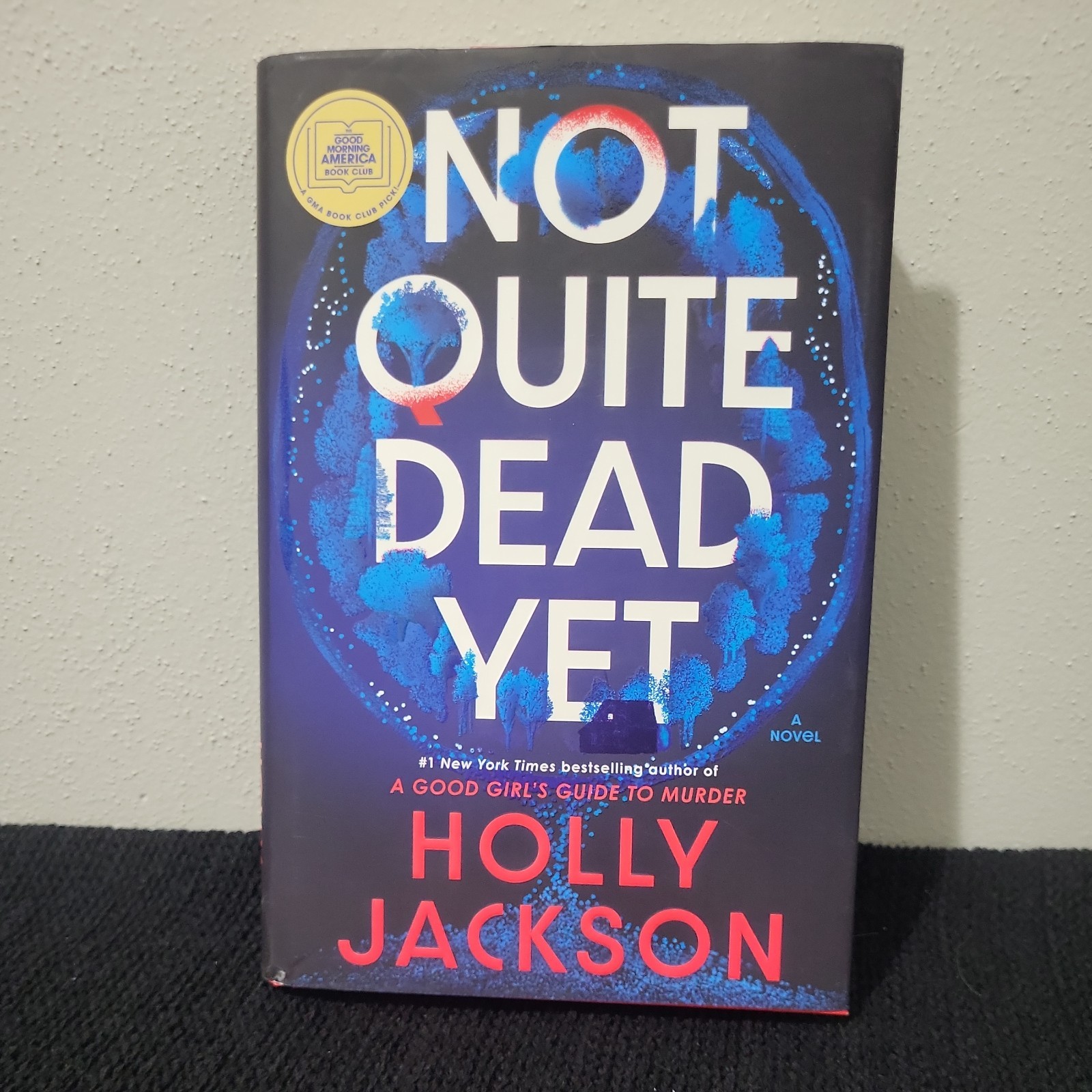 Not Quite Dead Yet by Holly Jackson 2025 Hardcover 1st Edition Like New