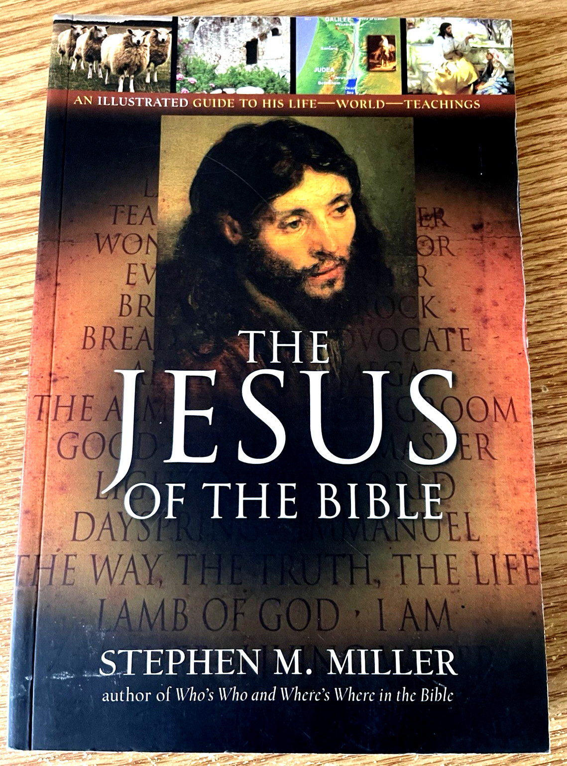 The Jesus Of The Bible by Stephen M. Miller