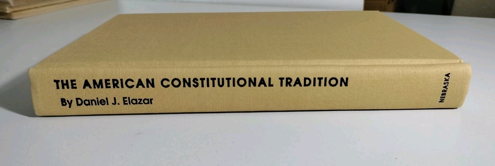 THE AMERICAN CONSTITUTIONAL TRADITION essays By D. J. Elazar – 1988 1st Edition