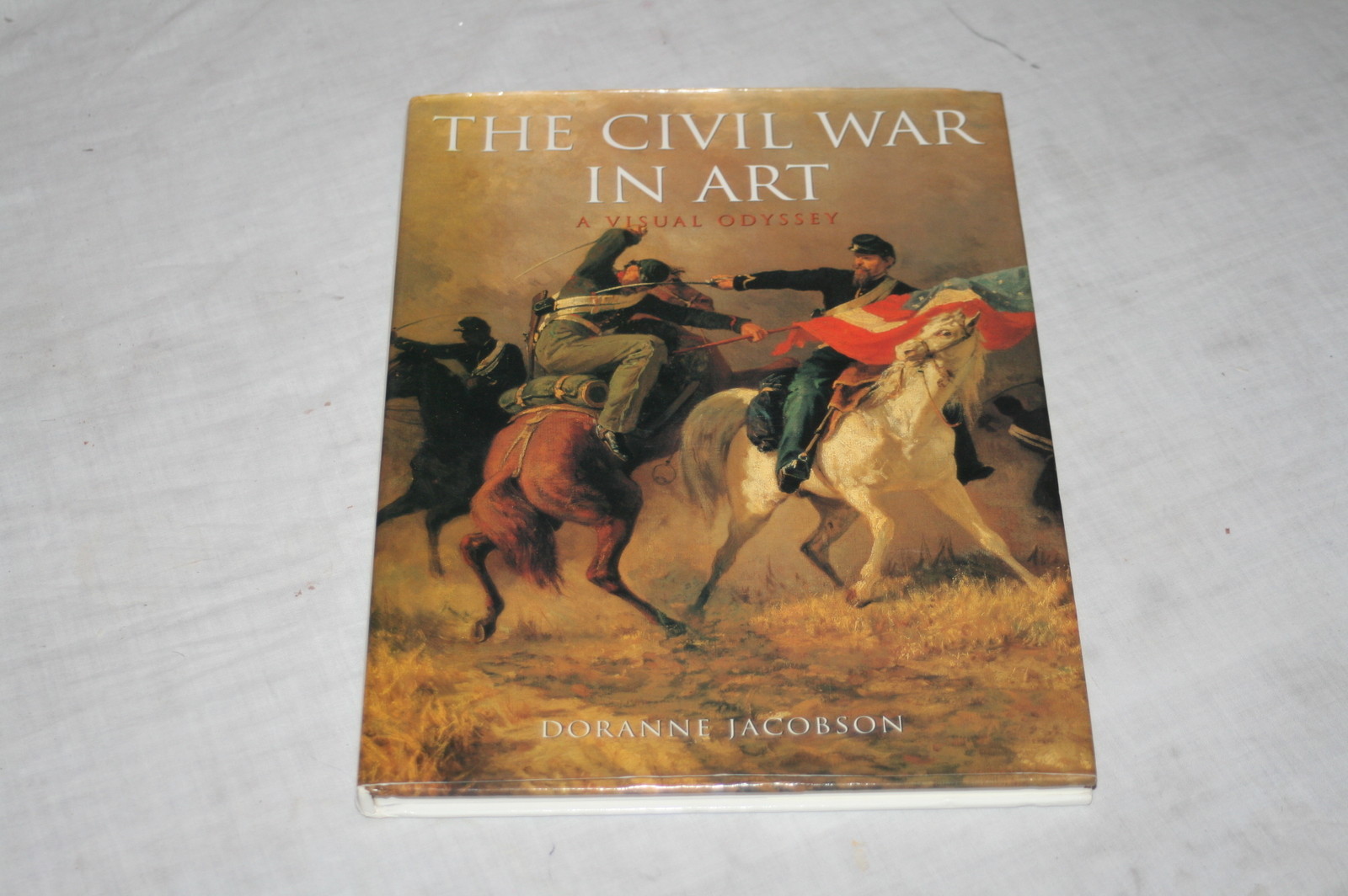 Civil War in Art : A Visual Odyssey by Doranne Jacobson (1998, Hardcover)