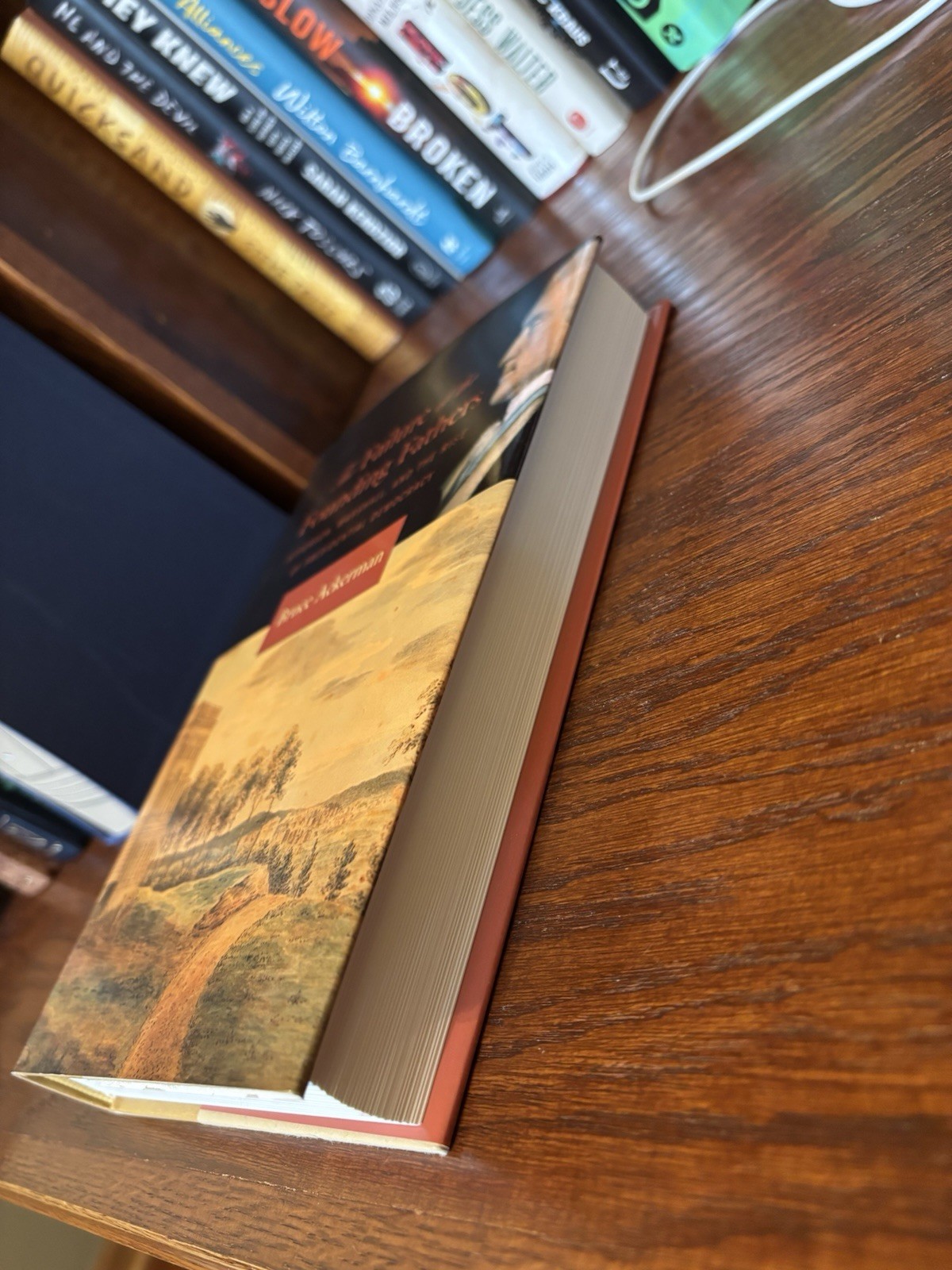 The Failure of the Founding Fathers. Bruce Ackerman. 1st HC Ptg. Harvard 2005 NF
