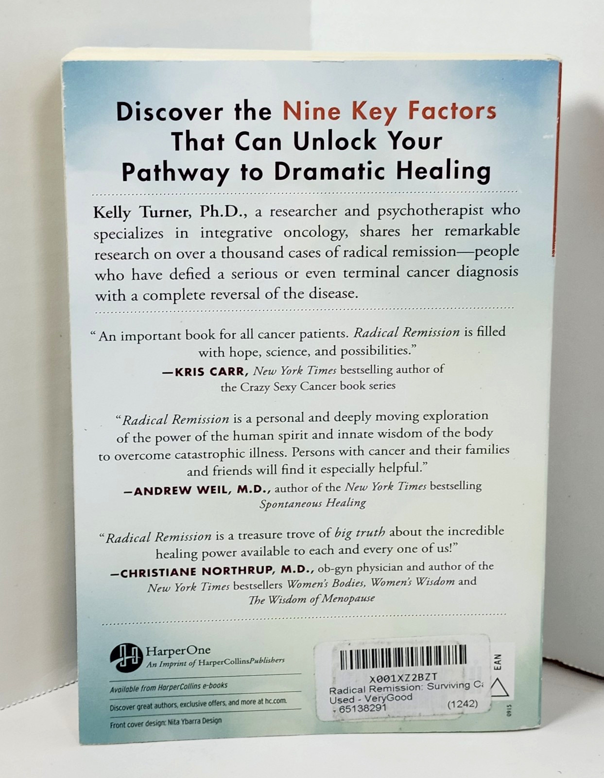 Radical Remission : Surviving Cancer Against All Odds by Kelly Turner (2015-TP)