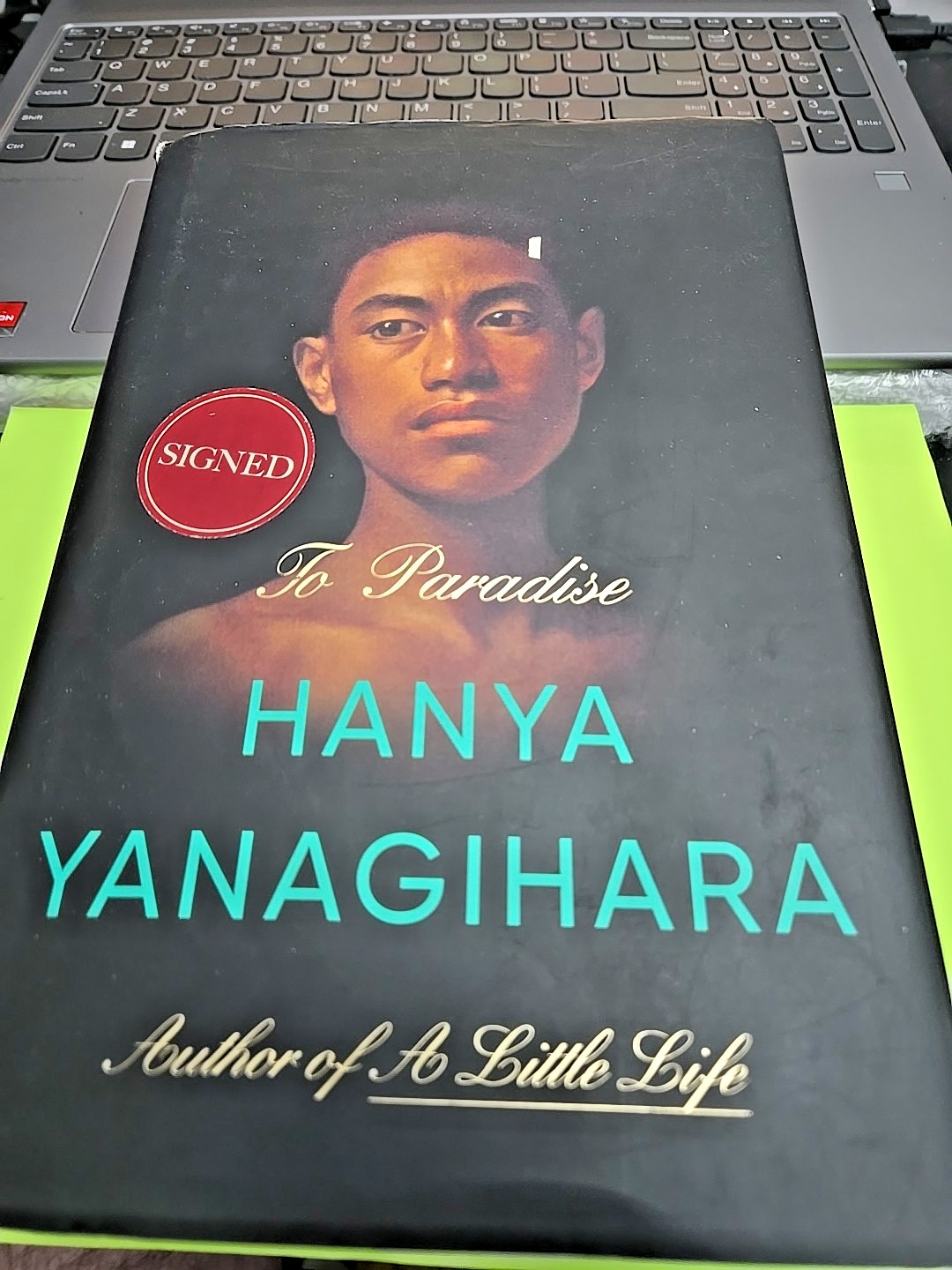 Hanya Yanagihara – To Paradise – Signed Stated 1st Edition/1st Pinting, full lin