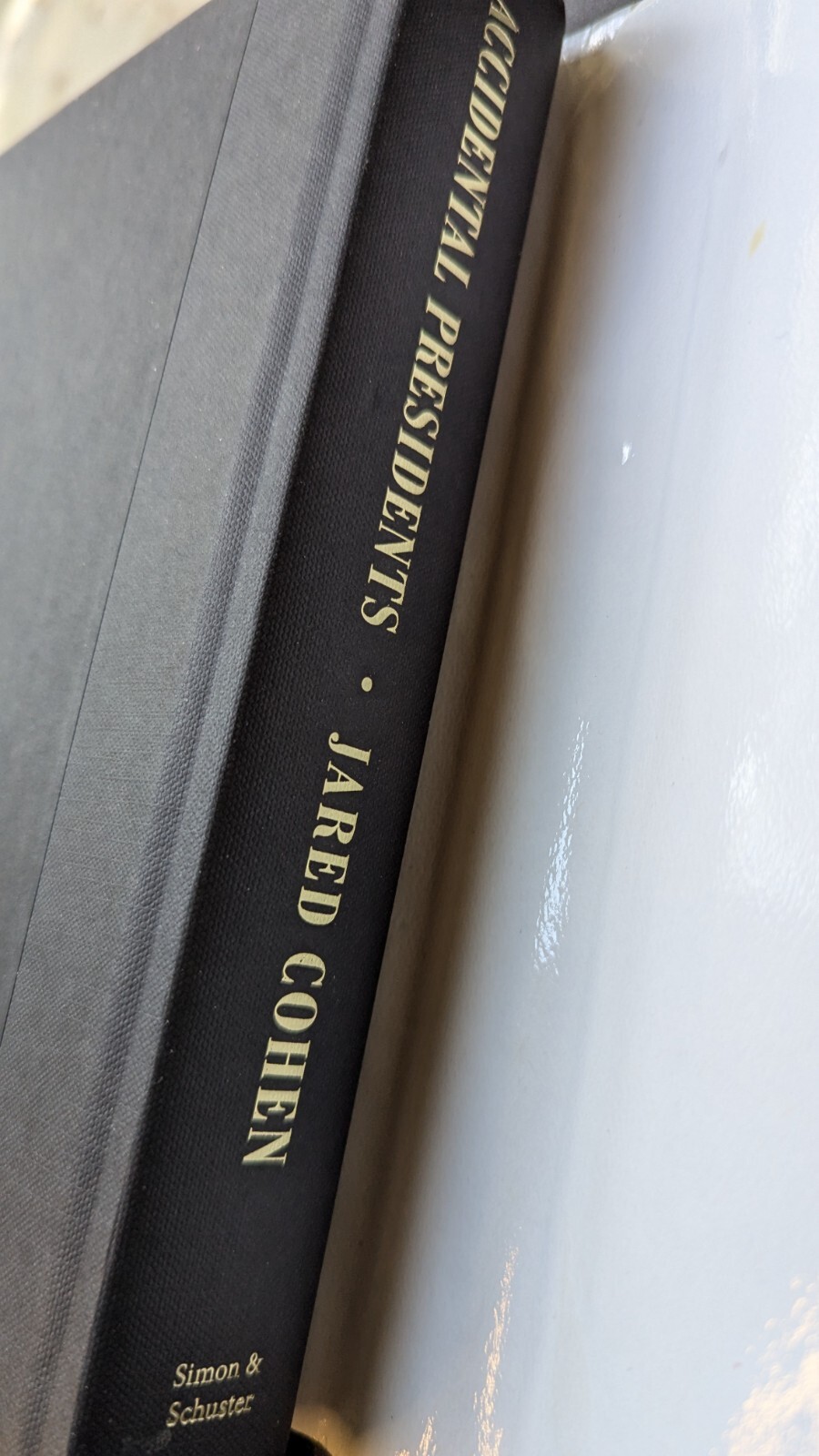 Accidental Presidents: Eight Men Who Changed America by Cohen, Jared