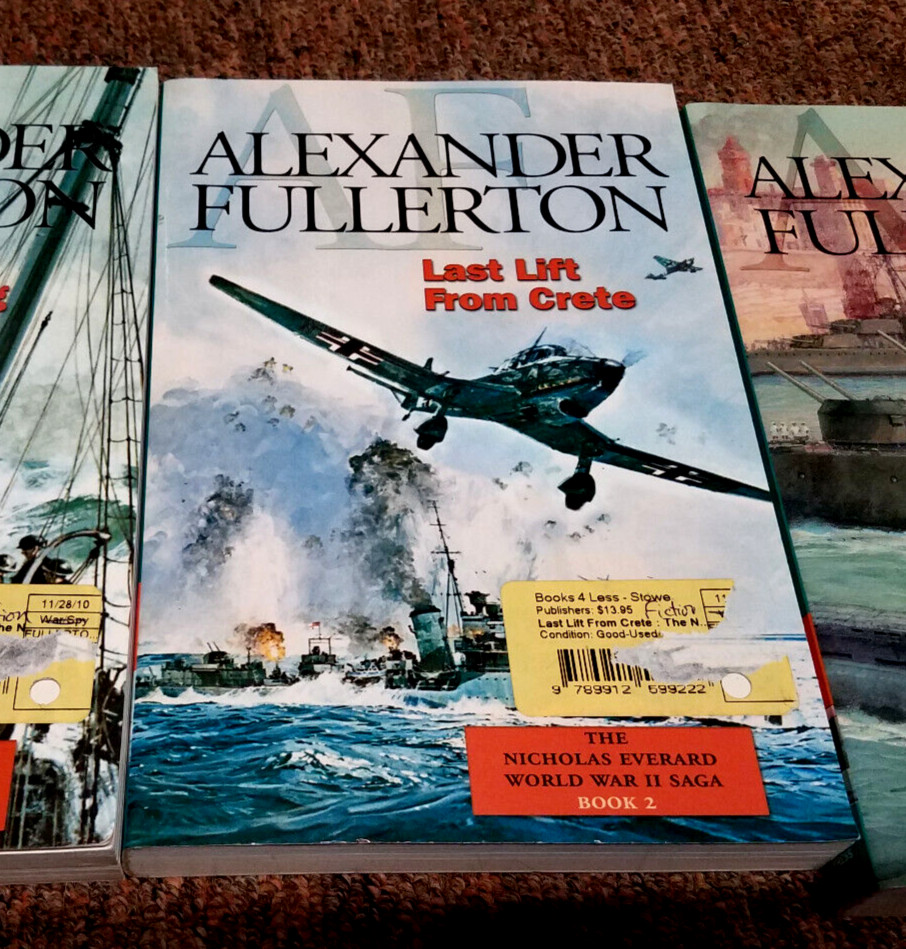 Alexander Fullerton 3 bks Series: THE NICHOLAS EVERARD WORLD WAR II, books 2,3,4