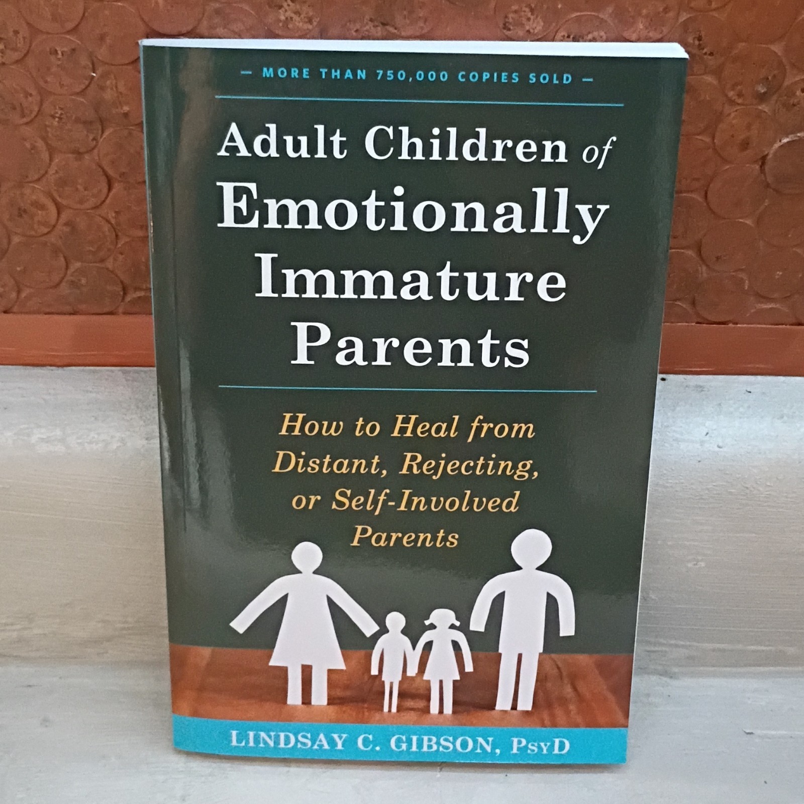Adult Children of Emotionally Immature Parents by Lindsay C. Gibson Paperback S…
