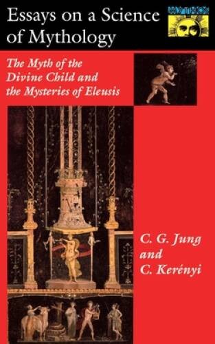 Essays on a Science of Mythology – Paperback By Carl G Jung – ACCEPTABLE