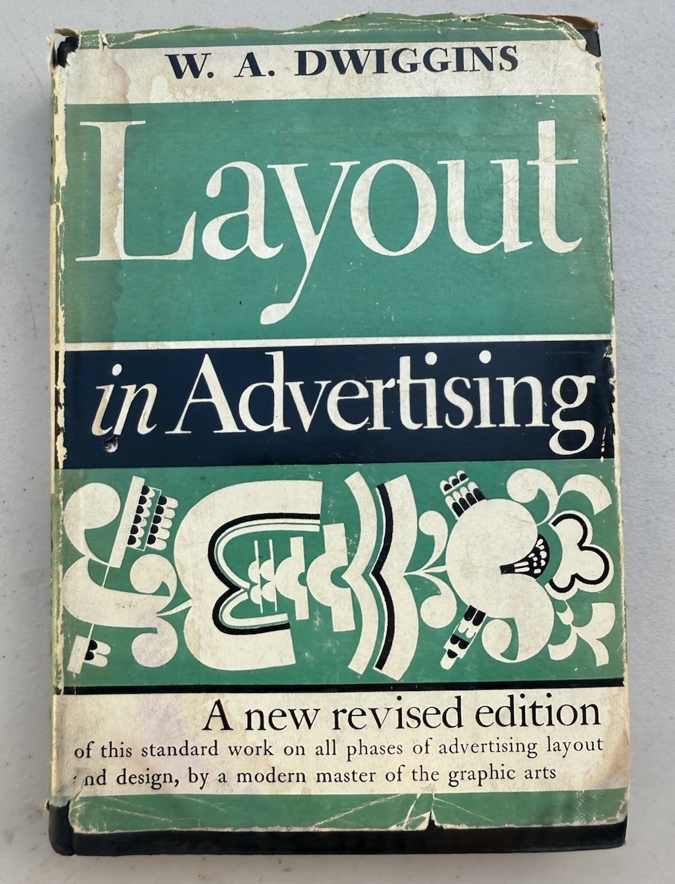 Layout in Advertising: A New Revised Edition W. A. Dwiggins