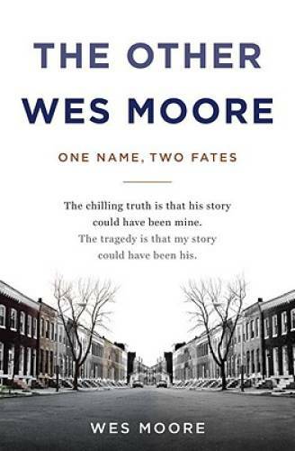 The Other Wes Moore: One Name, Two Fates – Hardcover By Moore, Wes – GOOD