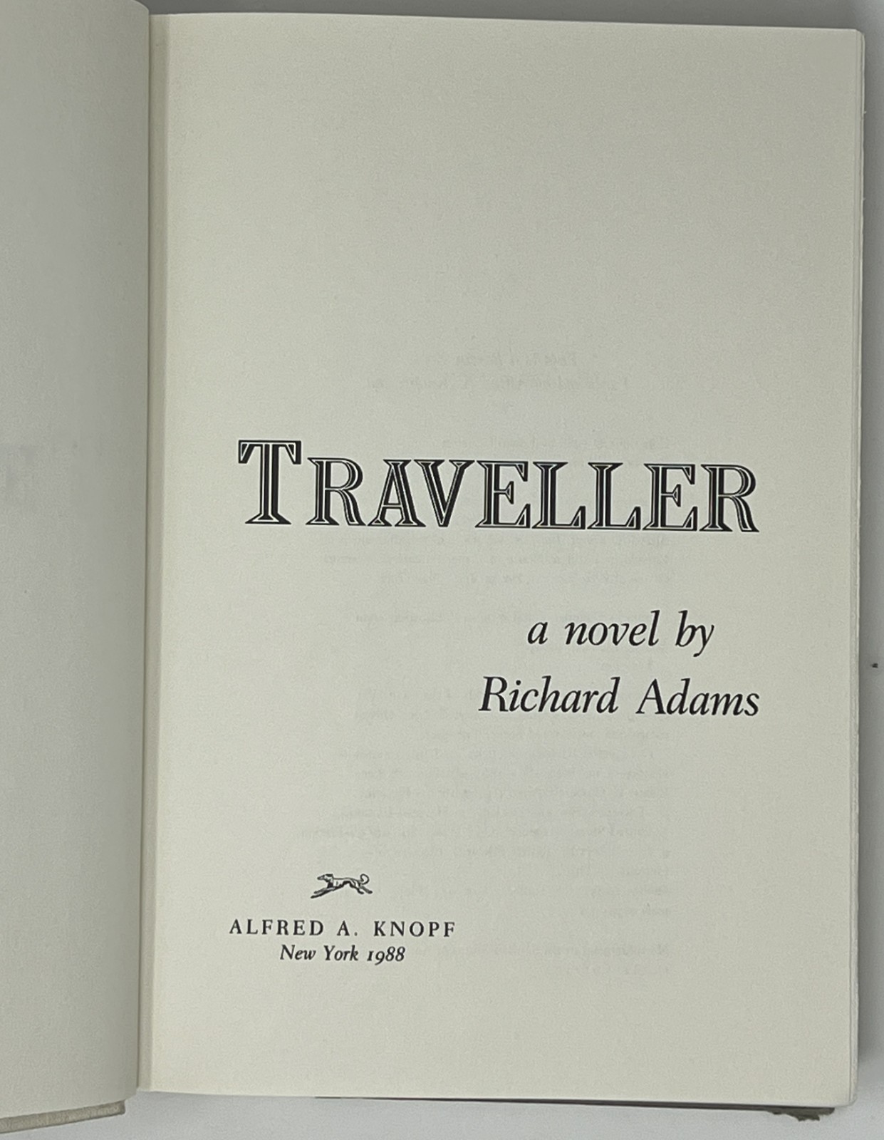 HISTORY: 1ST ED. Traveller by Richard Adams – 1988 HC/DJ Pub. by Alfred A. Knopf