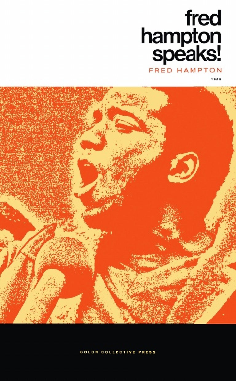 Fred Hampton Speaks! By Fred Hampton