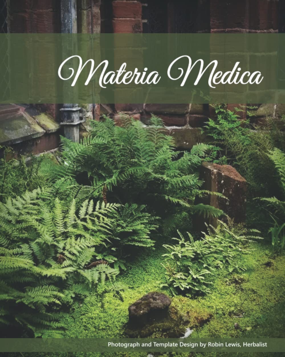 Materia Medica: An Herbalist’s Study Journal: 300-page Medicinal Herb by Lewis
