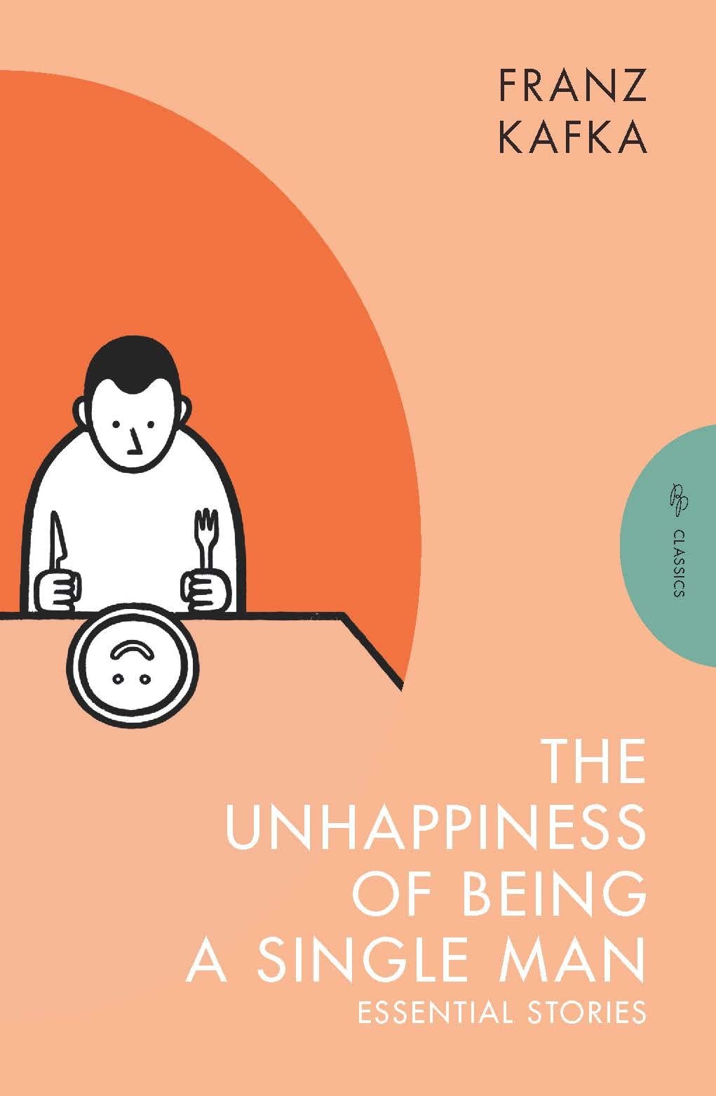 The Unhappiness of Being a Single Man: Essential Stories (Pushkin Press Classics