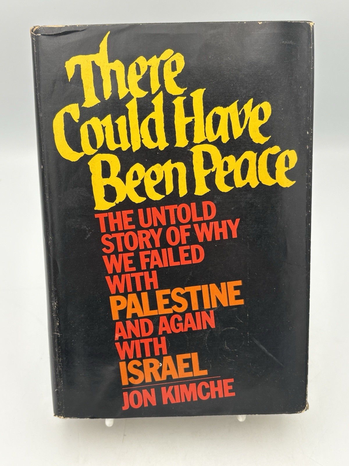 There Could Have Been Peace by Jon Kimche (1973) 1st Edition, 1st Printing HC DJ