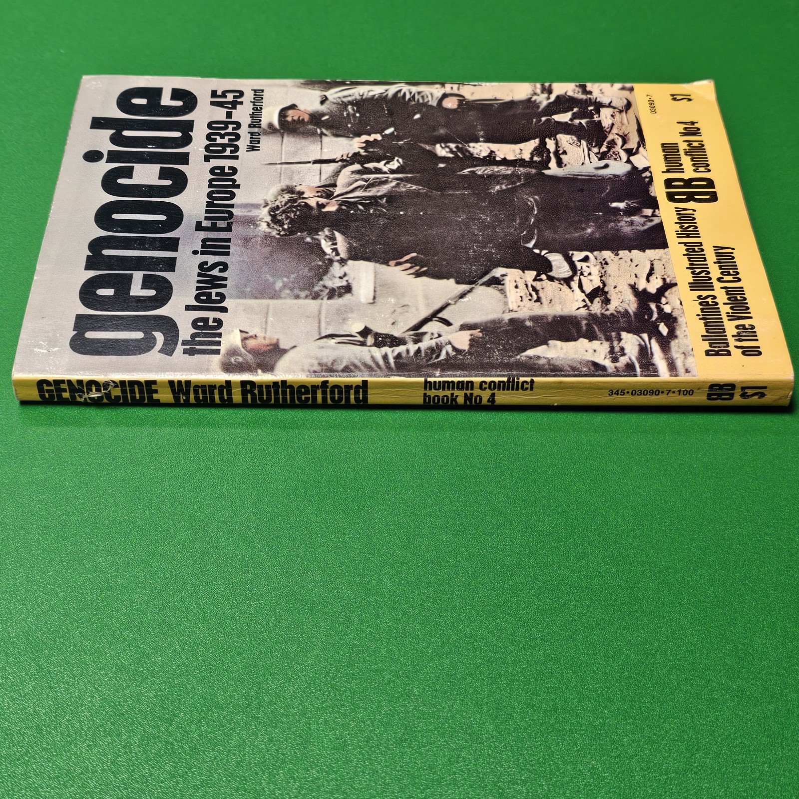 Genocide: The Jews in Europe 1939-45 Ballantine’s Illustrated Human Conflict #4