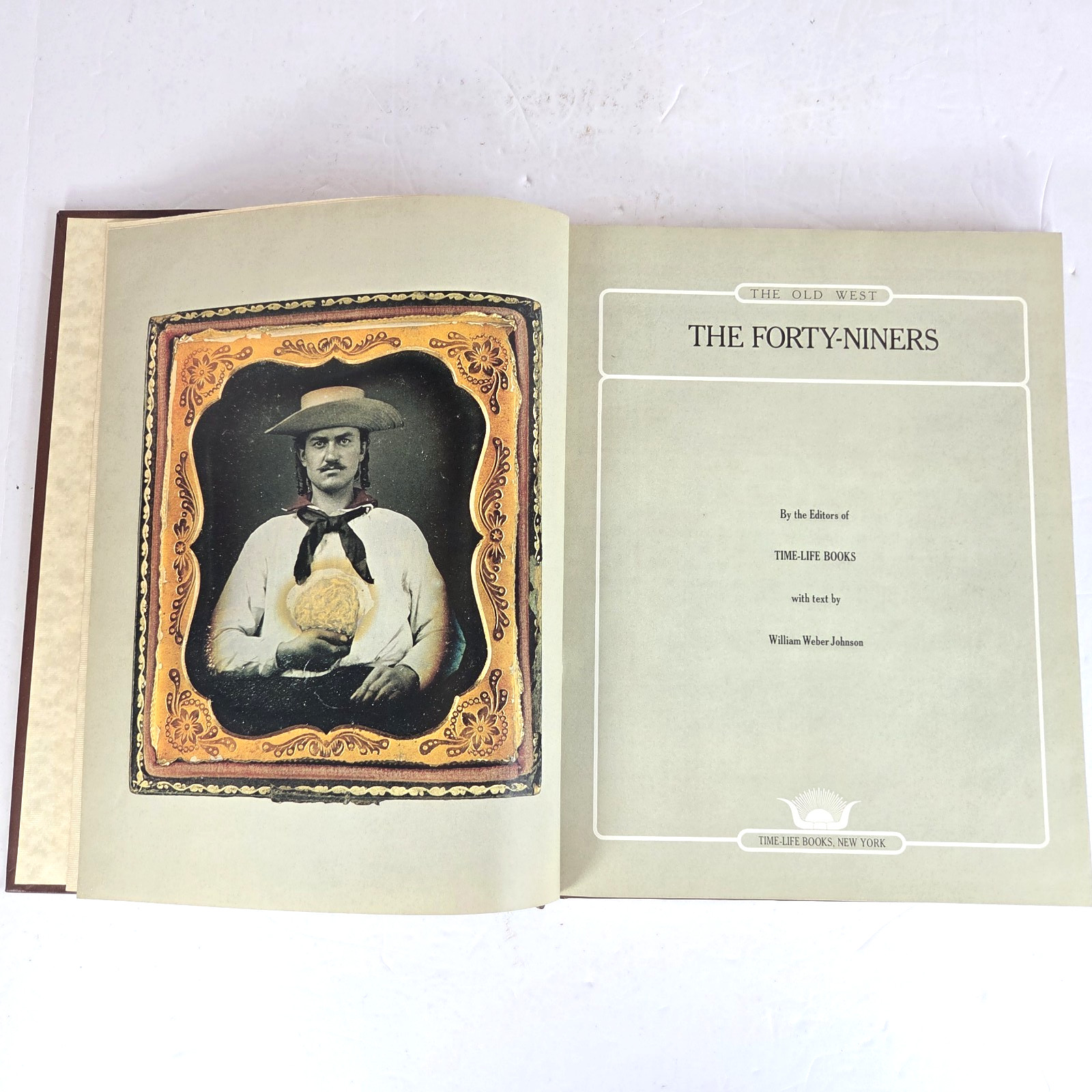 Time Life The Forty Niners Old West Series California Gold Rush Leatherette HC
