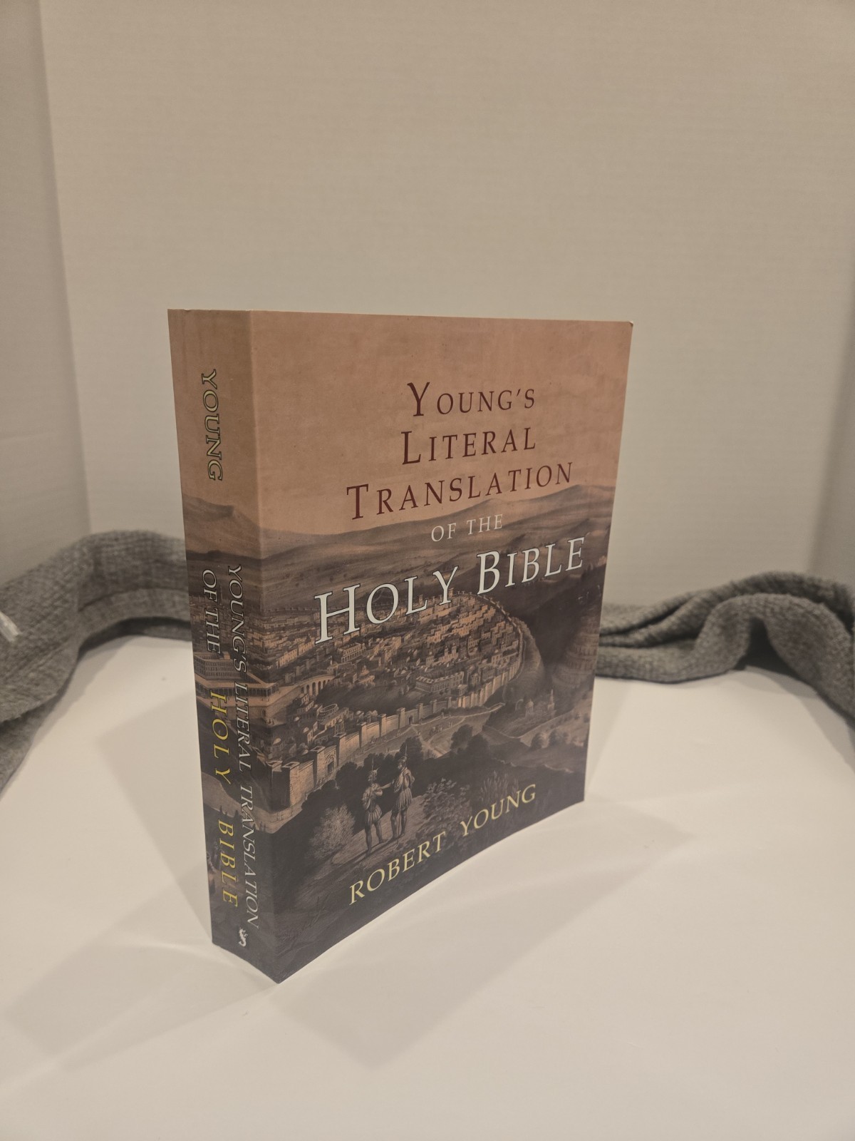 Young’s Literal Translation of the Holy Bible: With Prefaces to 1st, Revised, &