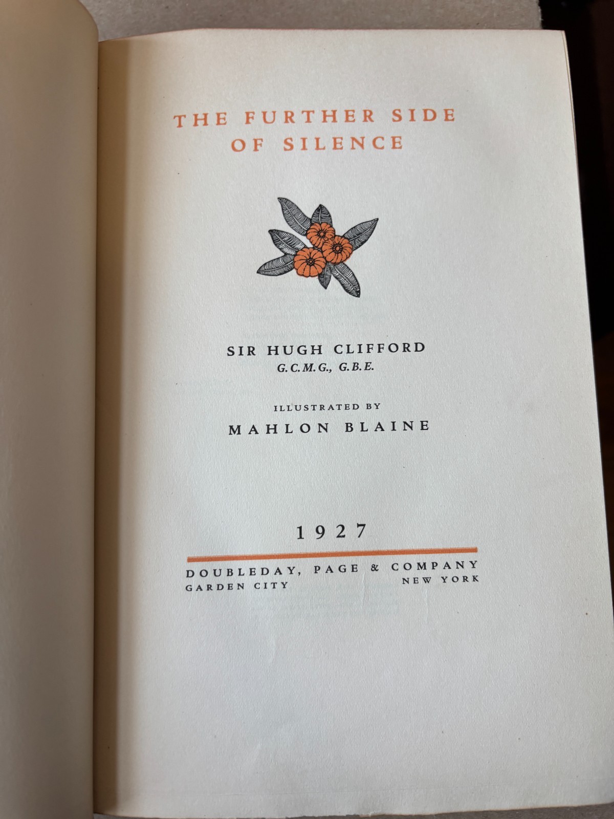 Further Side of Silence by Sir Hugh Clifford illus. by Mahlon Blaine (1927)
