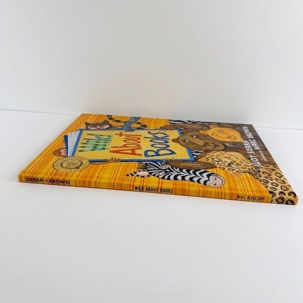 Wild About Books by Judy Sierra-E.B. White Read Aloud Award (Hardcover)