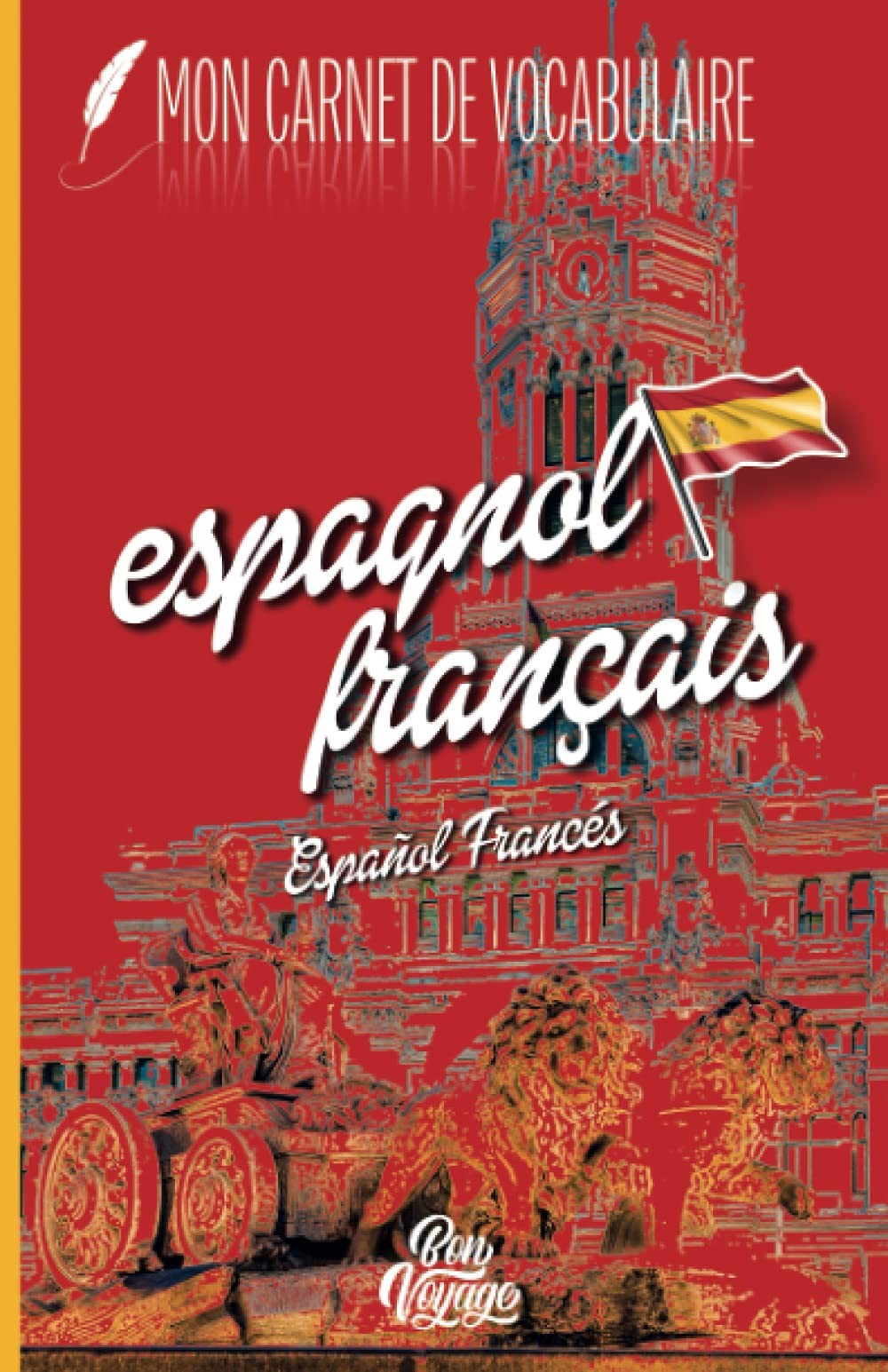 Carnet de vocabulaire Espagnol Français | à remplir | 104 pages