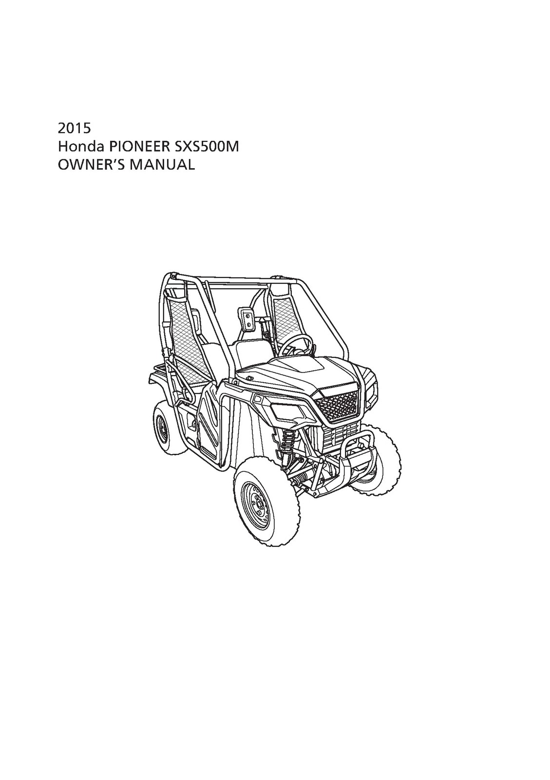 HONDA 2015 Pioneer 500 SXS500M Owners Manual – STEEL WIRE BOUND – TOUGH COVERS