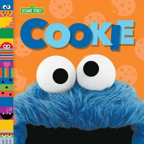 Cookie (Sesame Street Friends) – Board book By Posner-Sanchez, Andrea – GOOD