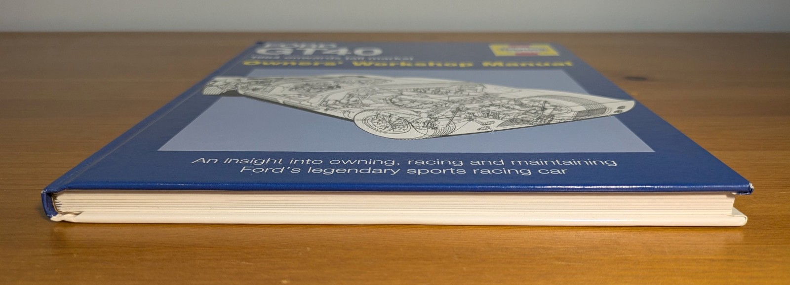Ford GT40 Owners‘ Workshop Manual : 1964 Onwards (2014, HC) Haynes Racing GT VG+