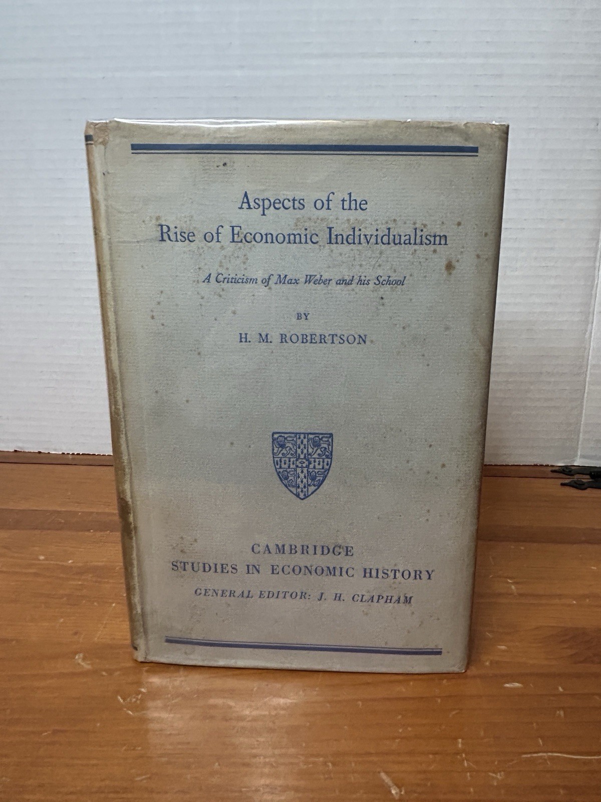 Aspects Of The Rise Of Economic Individualism H.M. Robertson HC Cambridge 1935