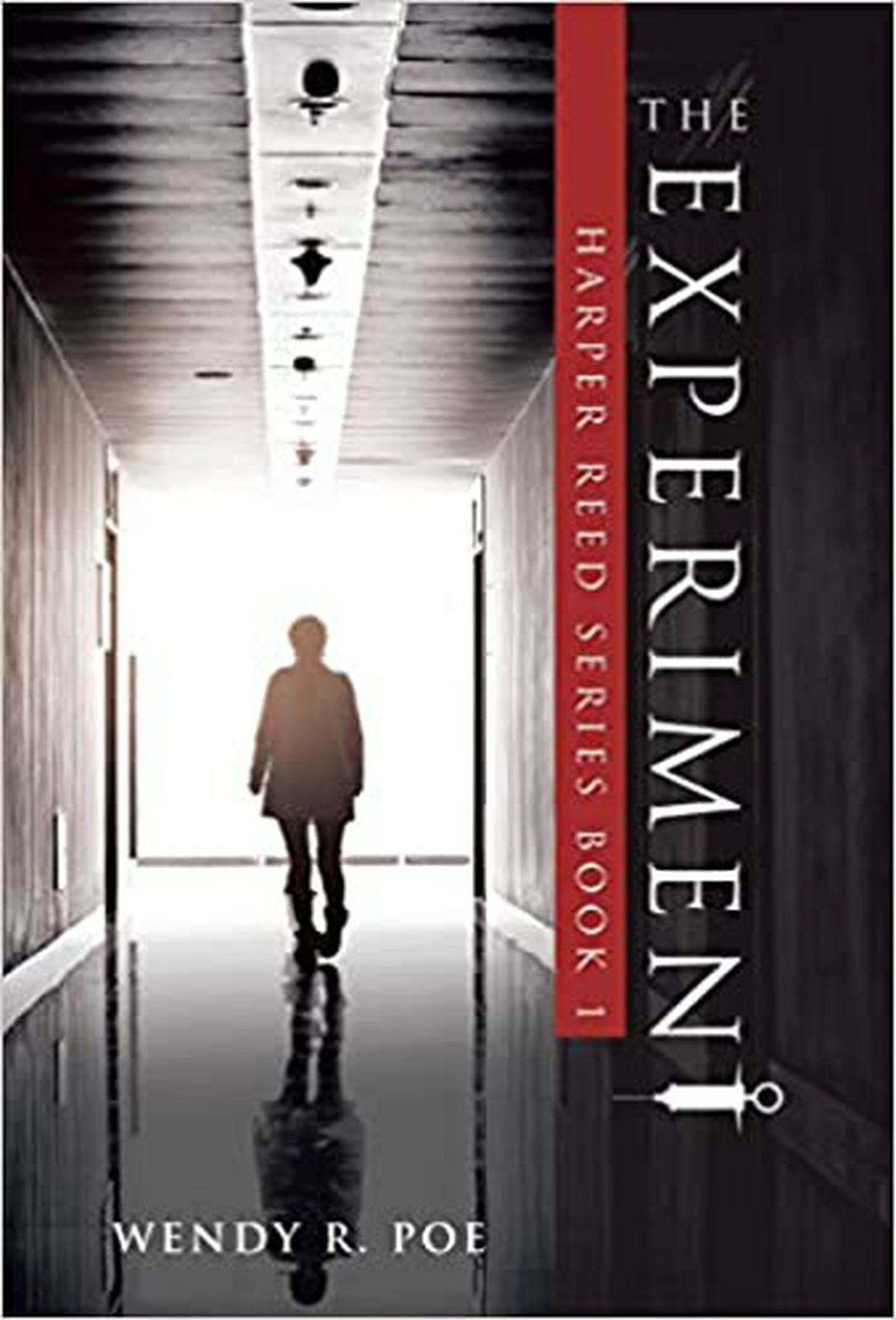 The Experiment: Harper Reed Series Book 1 [Hardcover] Poe, Wendy R.