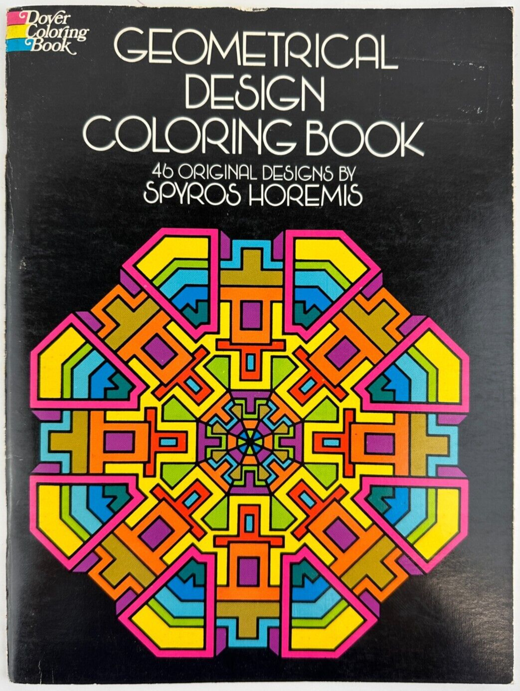 Geometrical Design Coloring Book 46 Designs By Spyros Horemis Dover Pub. 1973