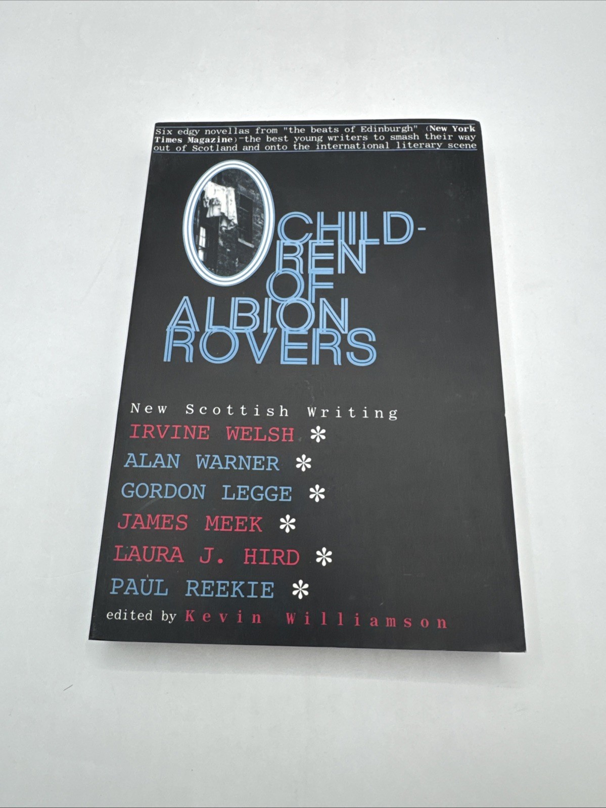 CHILDREN OF ALBION ROVERS: AN ANTHOLOGY OF NEW SCOTTISH By Kevin Williamson *VG*