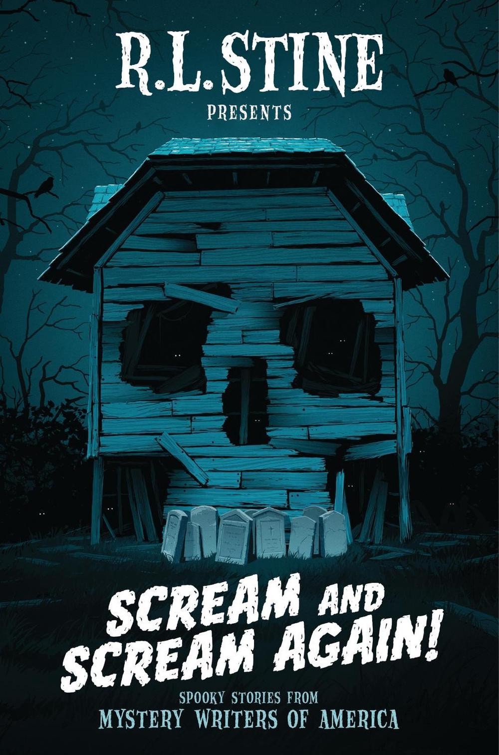 Scream and Scream Again!: Spooky Stories from Mystery Writers of America by R.L.