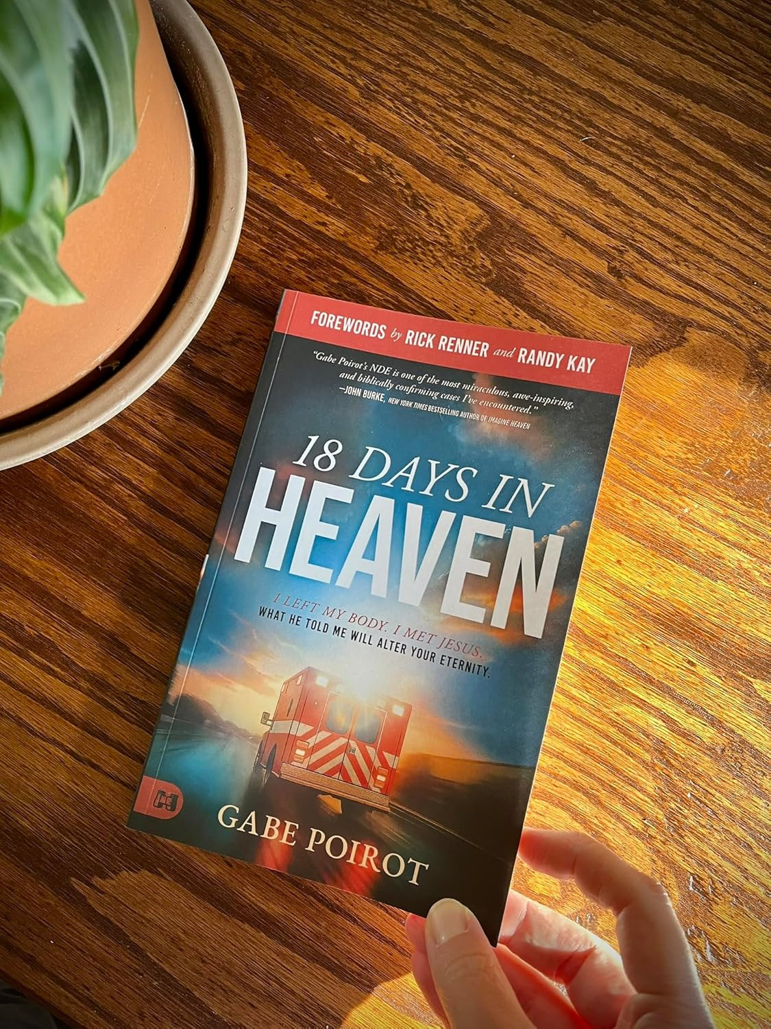 18 Days in Heaven: I Left My Body. I Met Jesus. What He Told Me Will Alter Your